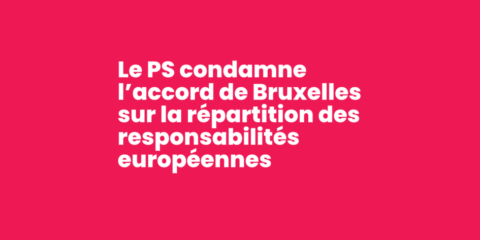 Le PS condamne l’accord de Bruxelles sur la répartition des responsabilités européennes